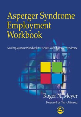 Asperger Syndrome Employment Workbook