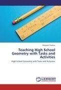 Teaching High School Geometry with Tasks and Activities