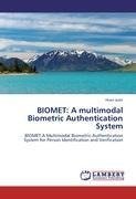 BIOMET: A multimodal Biometric Authentication System