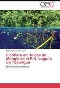 Ficoflora en Raíces de Mangle en el P.N. Laguna de Tacarigua