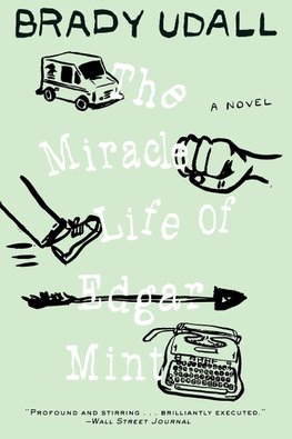 The Miracle Life of Edgar Mint