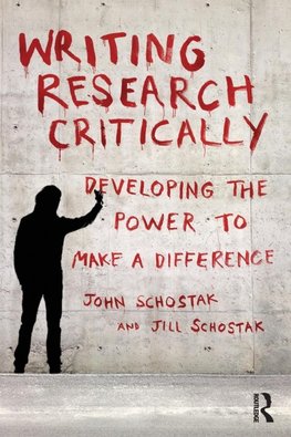 Schostak, J: Writing Research Critically