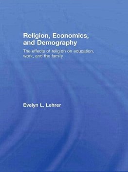 Lehrer, E: Religion, Economics and Demography