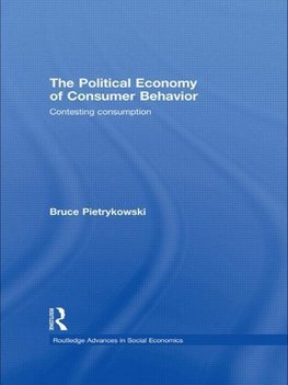 Pietrykowski, B: Political Economy of Consumer Behavior