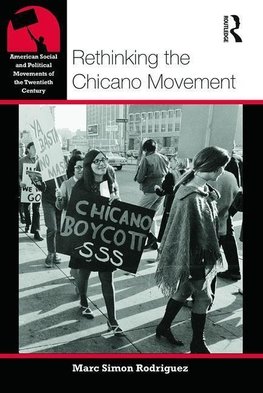 RETHINKING THE CHICANO MOVEMEN