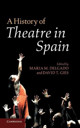 A History of Theatre in Spain