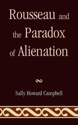 Rousseau and the Paradox of Alienation