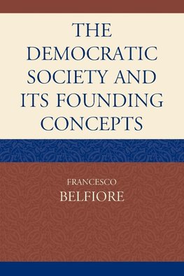 The Democratic Society and Its Founding Concepts