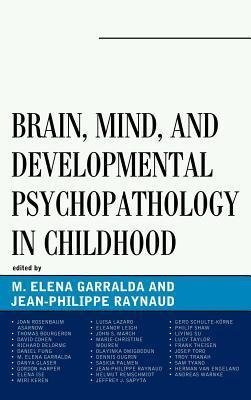 Brain, Mind, and Developmental Psychopathology in Childhood