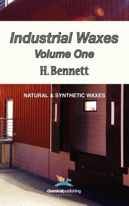 Industrial Waxes, Vol. 1, Natural and Synthetic Waxes