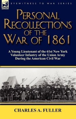 Personal Recollections of the War of 1861