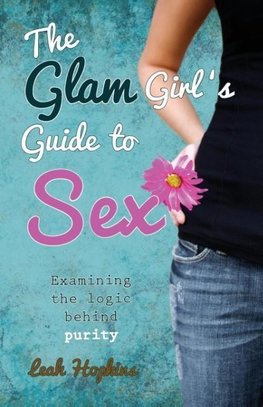 The Glam Girl's Guide to Sex