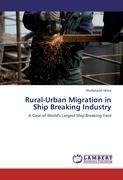 Rural-Urban Migration in Ship Breaking Industry