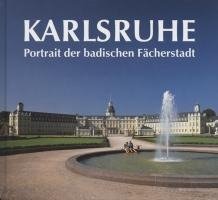 Karlsruhe. Portrait der badischen Fächerstadt