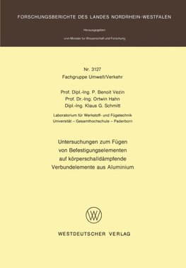 Untersuchungen zum Fügen von Befestigungselementen auf körperschalldämpfende Verbundelemente aus Aluminium