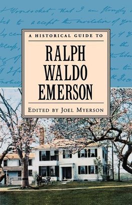 Myerson, J: Historical Guide to Ralph Waldo Emerson