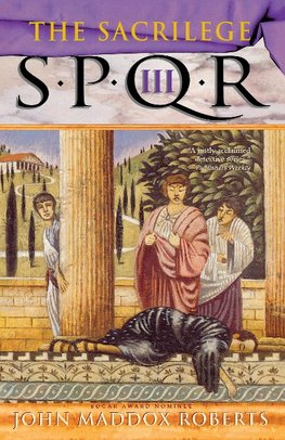 SPQR #03 SPQR III THE SACRILEG