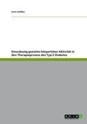 Einordnung gezielter körperlicher Aktivität in den Therapieprozess des Typ-2 Diabetes