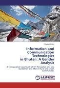 Information and  Communication Technologies  in Bhutan: A Gender Analysis