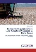 Restructuring Agriculture and Adaptive Processes in Rural Areas