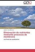 Eliminación de nutrientes mediante procesos de membrana