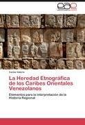 La Heredad Etnográfica de los Caribes Orientales Venezolanos