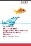 Microhábitats y diagnóstico de usos de los peces del embalse Wisirare