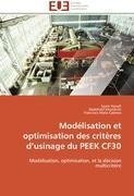 Modélisation et optimisation des critères d'usinage du PEEK CF30