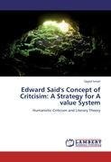 Edward Said's Concept of Critcisim: A Strategy for A value System