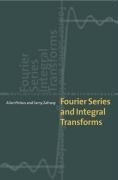 Fourier Series and Integral Transforms