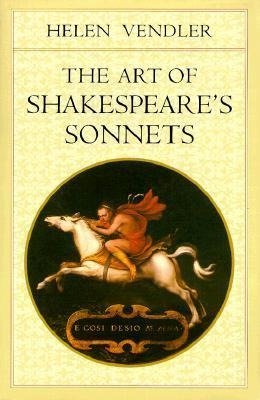 Vendler, H: The Art of Shakespeare's Sonnets