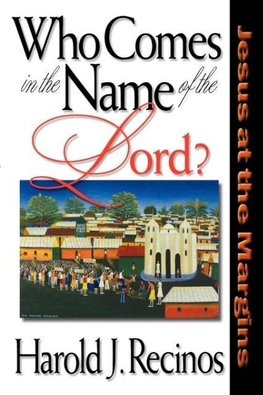 Who Comes in the Name of the Lord?