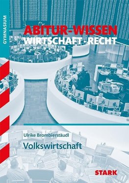 Abitur-Wissen - Wirtschaft Volkswirtschaft