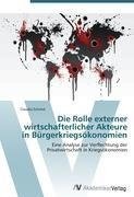 Die Rolle externer wirtschafterlicher Akteure in Bürgerkriegsökonomien