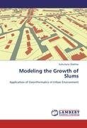 Modeling the Growth of Slums