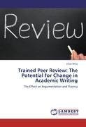 Trained Peer Review: The Potential for Change in Academic Writing