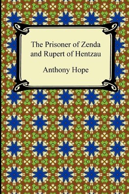 Hope, A: Prisoner of Zenda and Rupert of Hentzau