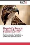 El  Águila Perdicera en Andalucía: Ecología y Dispersión Juvenil