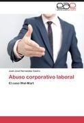 Abuso corporativo laboral