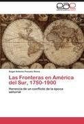 Las Fronteras en América del Sur, 1750-1900