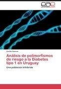 Análisis de polimorfismos de riesgo a la Diabetes tipo 1 en Uruguay