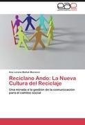 Reciclano Ando: La Nueva Cultura del Reciclaje