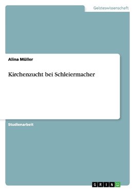 Kirchenzucht bei Schleiermacher