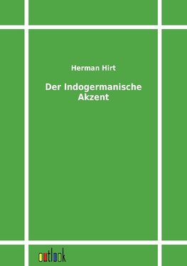 Der Indogermanische Akzent