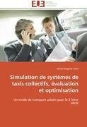 Simulation de systèmes de taxis collectifs, évaluation et optimisation