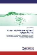 Green Movement Against Green Water