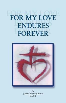 For My Love Endures Forever