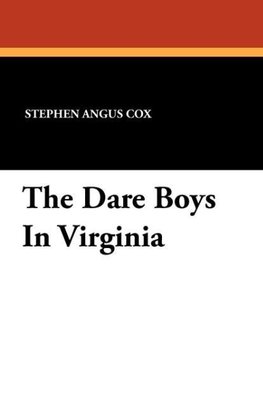 The Dare Boys In Virginia