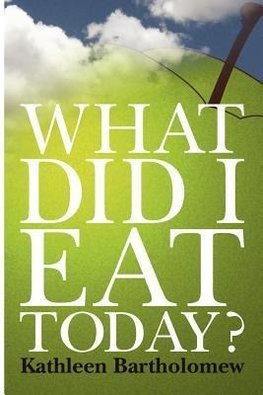 What Did I Eat Today?