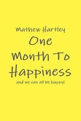 One Month To Happiness